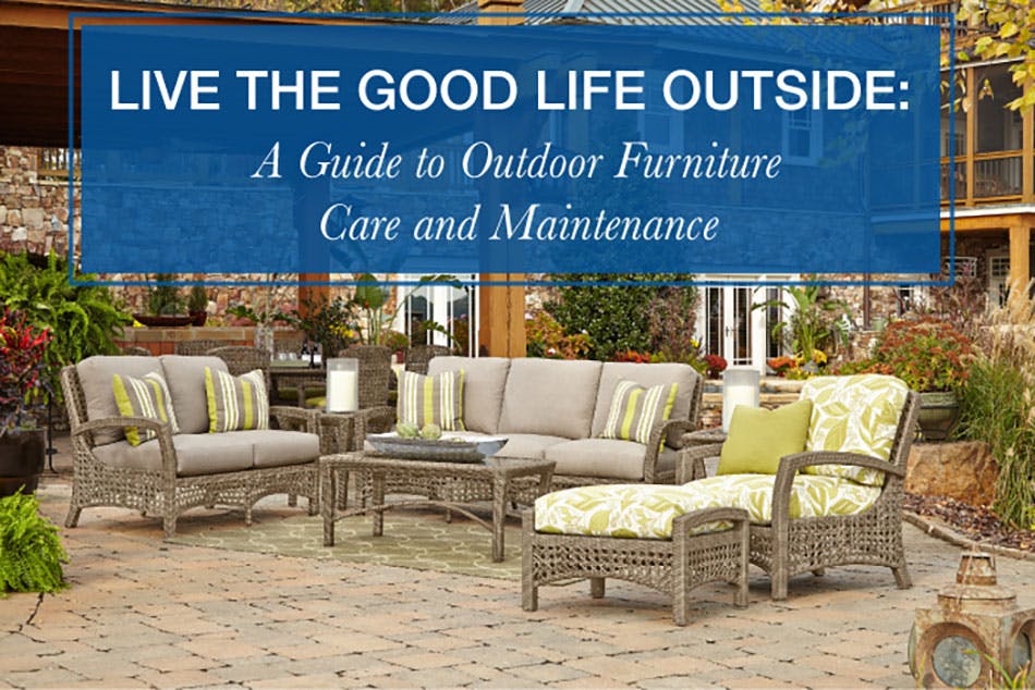 Outdoor Furniture Care Guide Interiors Home